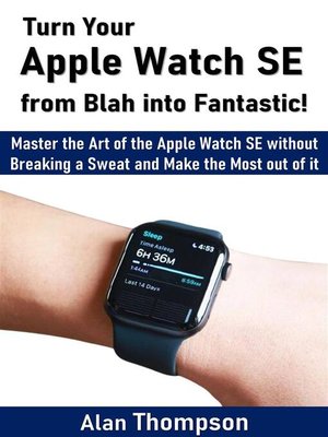 cover image of Turn Your Apple Watch SE from Blah into Fantastic!